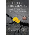 Out of the Cracks and Other Tales of Psychotherapy