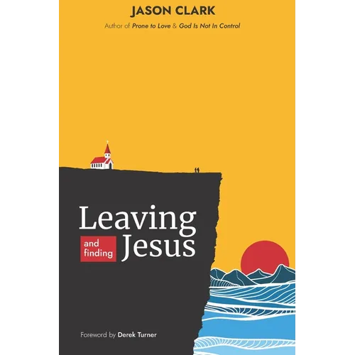 Leaving and Finding Jesus