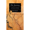 The Journey: A Spiritual Roadmap for Modern Pilgrims