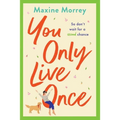 You Only Live Once