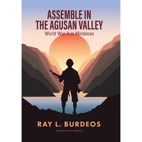 Assemble in Agusan Valley: World War-II in Mindanao