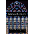Idlewild Sermons: from Idlewild Presbyterian Church