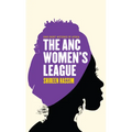 The ANC Women's League: Sex, Gender and Politics