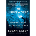 The Underworld: Journeys to the Depths of the Ocean