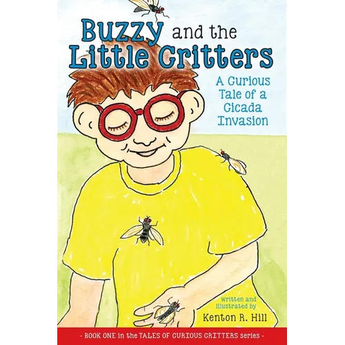 Buzzy and the Little Critters: A Curious Tale of a Cicada Invasion
