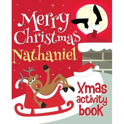 Merry Christmas Nathaniel - Xmas Activity Book: (Personalized Children's Activity Book)