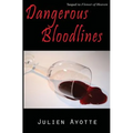 Dangerous Bloodlines: Sequel to Flower of Heaven
