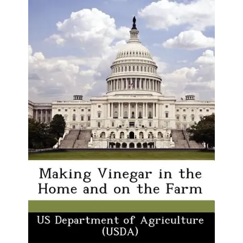 Making Vinegar in the Home and on the Farm