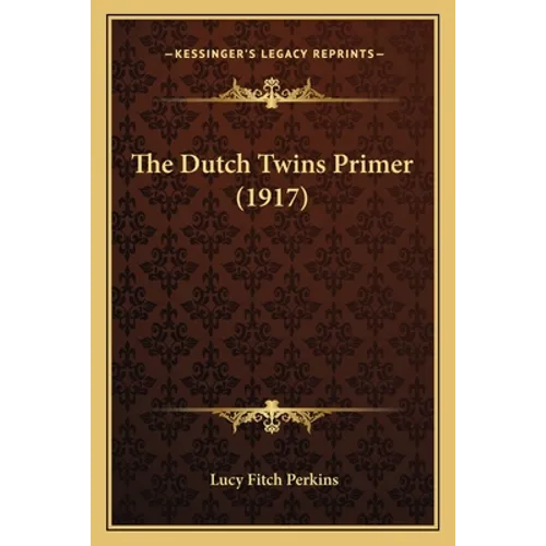 The Dutch Twins Primer (1917)