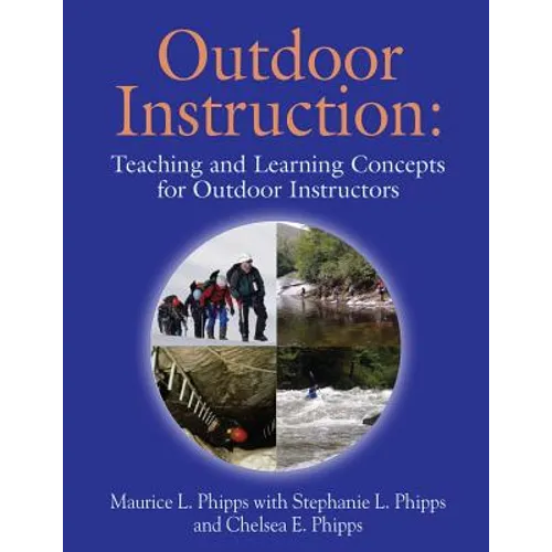 Outdoor Instruction: Teaching and Learning Concepts for Outdoor Instructors