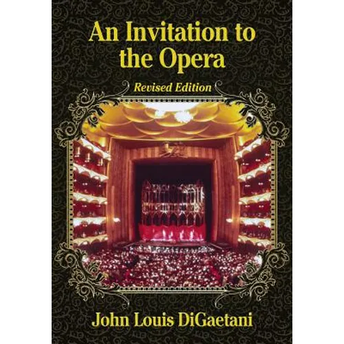 An Invitation to the Opera, Revised Edition