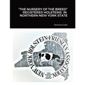 "The Nursery of the Breed" Registered Holsteins in Northern New York State