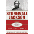 Stonewall Jackson: A Biography