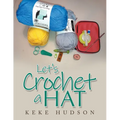 Let's Crochet a Hat