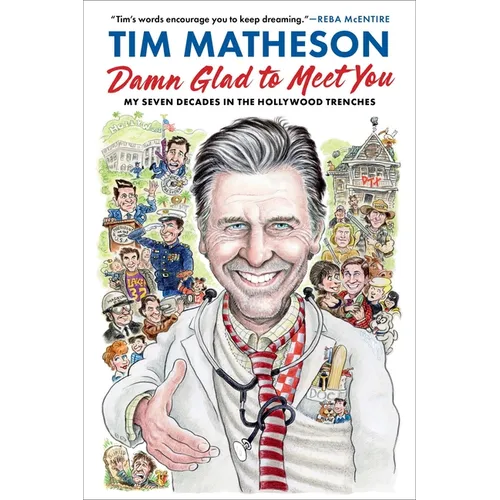 Damn Glad to Meet You: My Seven Decades in the Hollywood Trenches