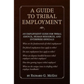 A Guide to Tribal Employment
