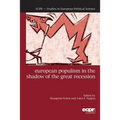 European Populism in the Shadow of the Great Recession