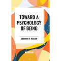 Toward a Psychology of Being