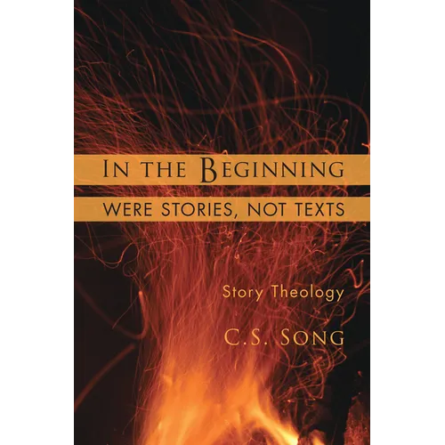 In the Beginning Were Stories, Not Texts