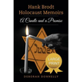 Hank Brodt Holocaust Memoirs: A Candle and a Promise
