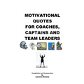 Motivational Quotes For Coaches, Captains and Team Leaders