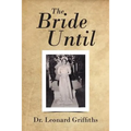 The Bride Until