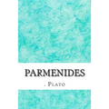 Parmenides: (Plato Classics Collection)