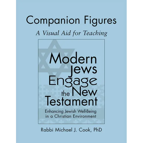 Modern Jews Engage the New Testament Companion Figures: A Visual Aid for Teaching