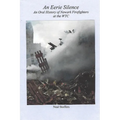 An Eerie Silence: An Oral History of Newark Firefighters at the WTC