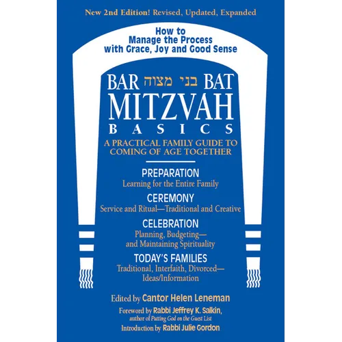 Bar/Bat Mitzvah Basics 2/E: A Practical Family Guide to Coming of Age Together