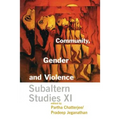 Community, Gender, and Violence: Subaltern Studies XI