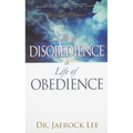 Life of Disobedience and Life of Obedience