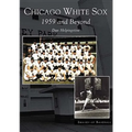 Chicago White Sox: 1959 and Beyond