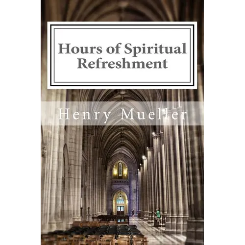 Hours of Spiritual Refreshment