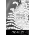 Seduction of the Minotaur