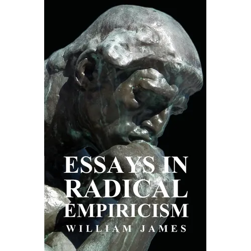 Essays in Radical Empiricism