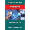 USMLE STEP 2 CK Pediatrics In Your Pocket: Pediatrics
