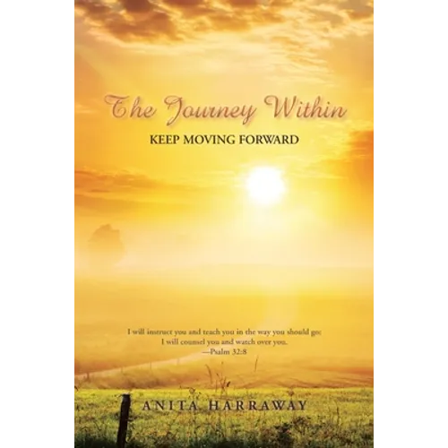The Journey Within: Keep Moving Forward