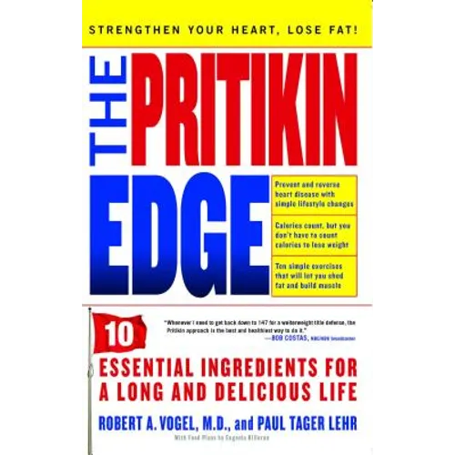 Pritikin Edge: 10 Essential Ingredients for a Long and Delicious Life