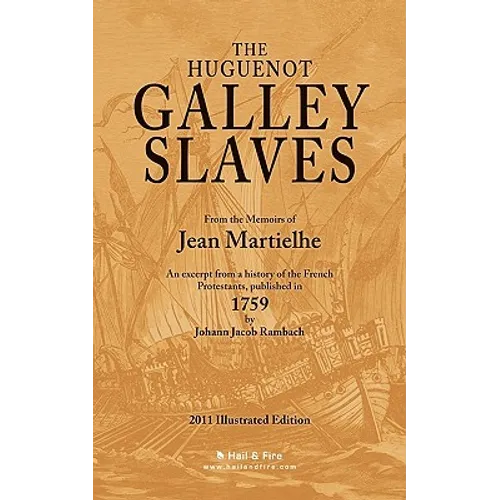 The Huguenot Galley Slaves