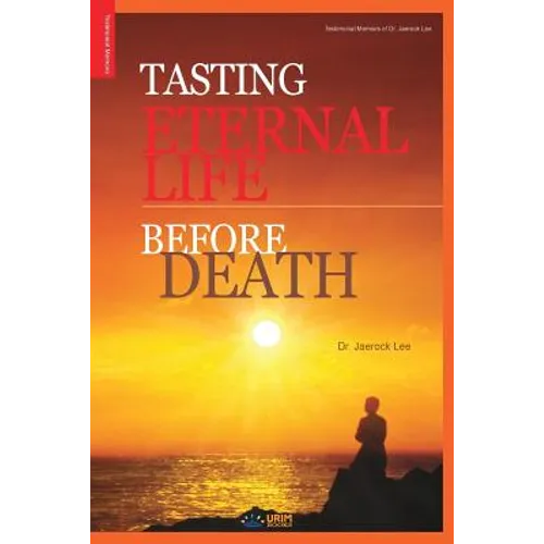 Tasting Eternal Life Before Death