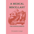 A Medical Miscellany for Genealogists