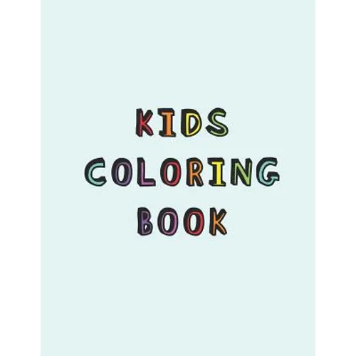 Kids Coloring Book: Simple calming colouring book for children with Autism or Aspergers Syndrome A relaxing Cognitive, social and mental d