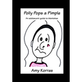 Polly Pops a Pimple