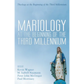 Mariology at the Beginning of the Third Millennium