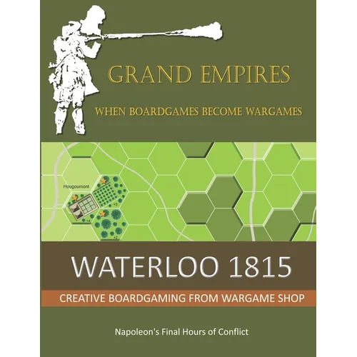 Waterloo 1815: Napoleon's Final Hours Of Conflict
