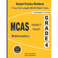 MCAS Subject Test Mathematics Grade 4: Student Practice Workbook + Two Full-Length MCAS Math Tests