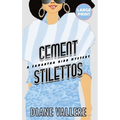 Cement Stilettos (Large Print Edition): A Samantha Kidd Mystery