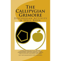 The Callipygian Grimoire: A Discordian Activity and Spell Book