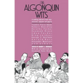The Algonquin Wits: Bon Mots, Wisecracks, Epigrams and Gags